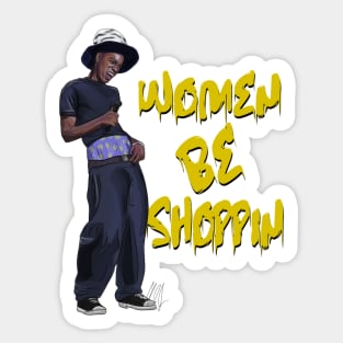 Nutty Professor: Women Be Shoppin' Sticker